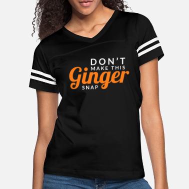 Ginger T-Shirts | Unique Designs 